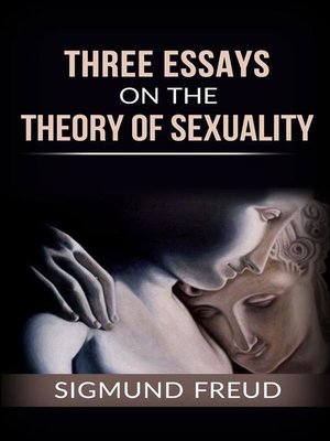 cover image of Three essays on the theory of sexuality